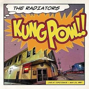 Cover for Radiators · Kung Pow!! Live At Tipitina's (LP) (2021)