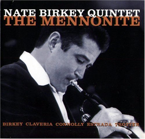 Mennonite - Nate Quintet Birkey - Musiikki - Household Ink Records - 0634479123290 - tiistai 9. maaliskuuta 2004