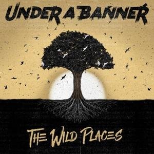 Cover for Under a Banner · The Wild Places (CD) [Digipak] (2019)