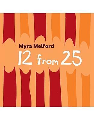 Cover for Myra Melford · 12 from 25 (Blu-ray) (2019)