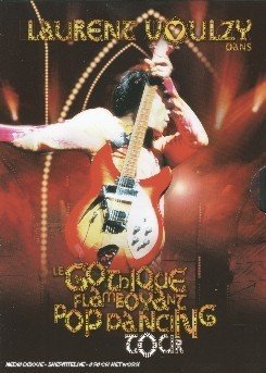 Cover for Laurent Voulzy · Le Gothique Flamboyant Pop Dancing Tour (DVD) (2004)