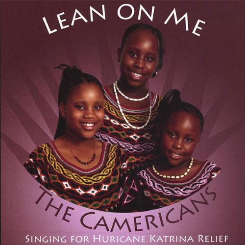 Lean on Me - Camericans - Musiikki - CD Baby - 0837101193290 - tiistai 11. heinäkuuta 2006