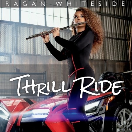 Cover for Ragan Whiteside · Thrill Ride (CD) (2024)