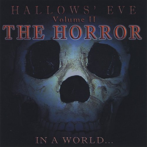 Hallows' Eve: the Horror 2 - In a World - Muziek - 101 Distribution - 0884501010290 - 29 juli 2008