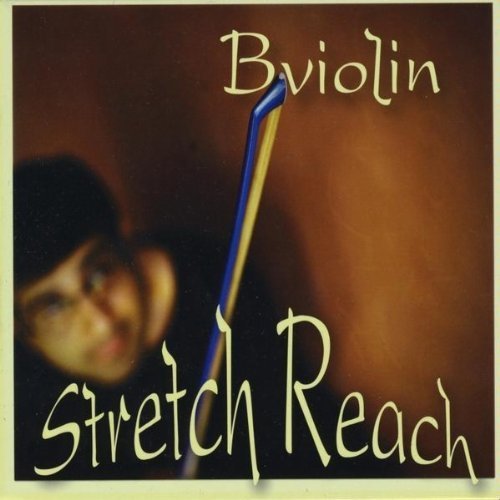 Cover for Bviolin · Stretch Reach (CD) (2009)
