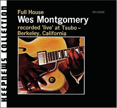 Full House - Wes Montgomery - Musik - RIVERSIDE - 0888072301290 - 16. april 2007