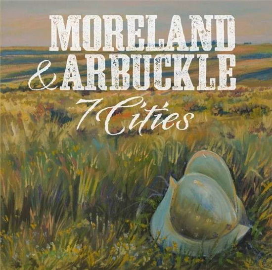 Cover for Moreland &amp; Arbuckle · 7 Cities (CD) (2013)