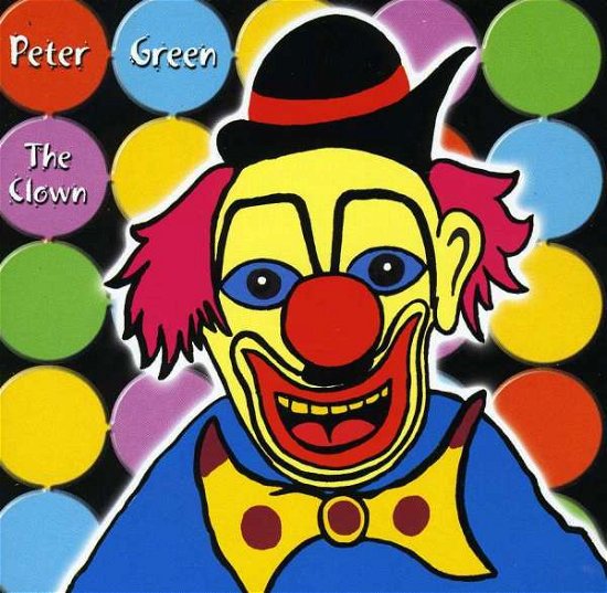 Clown - Peter Green - Musique - CULTURE PRESS - 3355350010290 - 19 juillet 2005