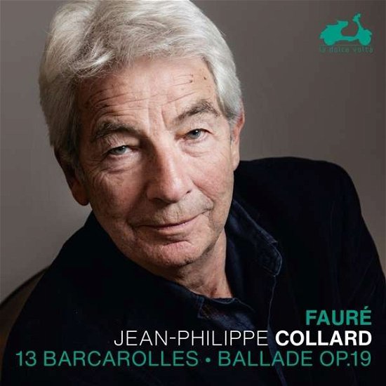 Cover for Jean-Philippe Collard · Faure: 13 Barcarolles &amp; Ballade Op.19 (CD) (2022)