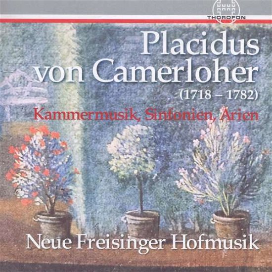 Cover for Camerloher / Neue Freisinger Hofmusik · Chamber Music Symphonies &amp; Arias (CD) (2016)