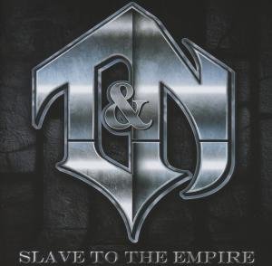 Cover for T&amp;n · Slave To The Empire (CD) (2012)