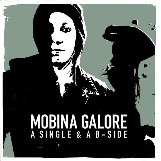 Cover for Mobina Galore · A Single &amp; A B-Side (LP) (2016)