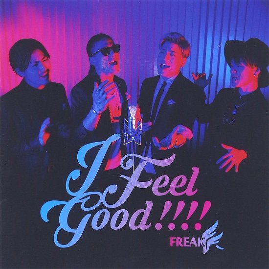 Cover for Freak · I Feel Good!!!! (CD) [Japan Import edition] (2016)