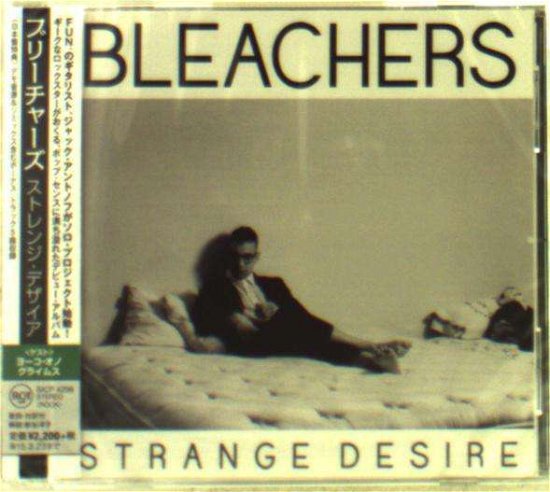 Strange Desire - Bleachers - Musikk - SONY JAPAN - 4547366224290 - 24. september 2014