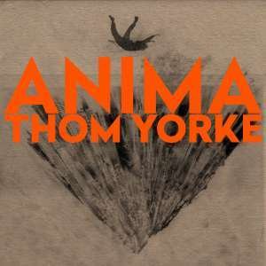 Cover for Thom Yorke · Anima (CD) [Japan Import edition] (2019)