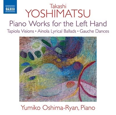 Cover for Oshima-ryan Yumiko · Yoshimatsu: Piano Works for the Left Hand (CD) [Japan Import edition] (2022)