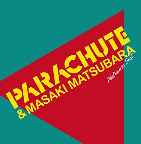 Cover for Parachute · Platinum Best Parachute &amp; Matsubara Ma (CD) [Japan Import edition] (2017)