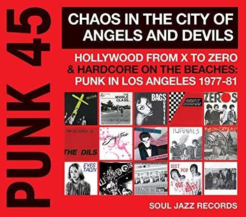 Cover for Soul Jazz Records Presents · Punk 45: Chaos in the City of Angels &amp; Devils (VINYL) (2016)