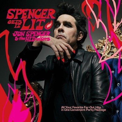 Cover for Spencer, Jon &amp; The Hitmakers · Spencer Gets It Lit (CD) (2022)