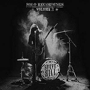 Cover for Steve Hill · Solo Recordings - Vol 3 (CD) (2017)