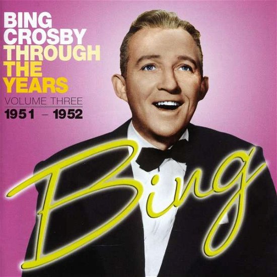 Cover for Bing Crosby · Through The Years Vol.3 (CD) (2021)