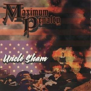 Cover for Maximum Penalty · Uncle Sham (CD) (2013)