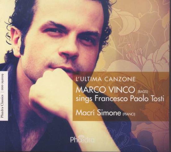 L'ultima Canzone - F.P. Tosti - Music - PHAEDRA - 5412327292290 - September 26, 2014