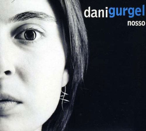 Cover for Dani Gurgel · Nosso (CD) (2008)