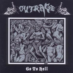 Cover for Outrage · Go To Hell (CD) (2011)