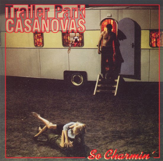 Trailer Park Casanovas · So Charming (CD) (2015)