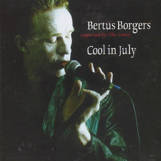 Cover for Bertus Borgers · Bertus Borgers - Cool In July (CD) (2020)