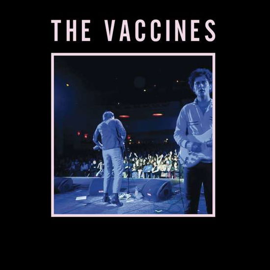 Live From London / England - The Vaccines - Musiikki - MUSIC ON CD - 8718627233290 - perjantai 25. kesäkuuta 2021