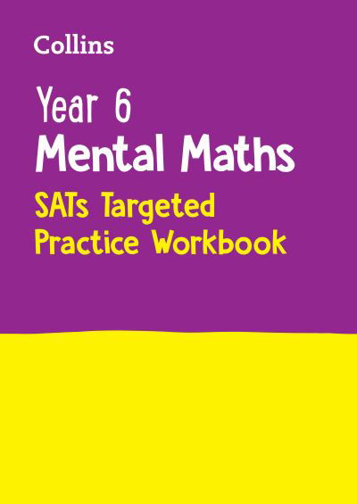 Cover for Collins KS2 · Year 6 Mental Maths SATs Targeted Practice Workbook: For the 2025 Tests - Collins KS2 SATs Practice (Paperback Book) (2024)