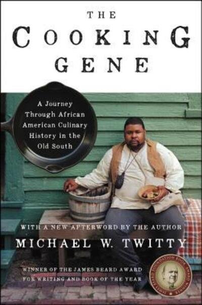 Cover for Michael W. Twitty · The Cooking Gene: A James Beard Award Winner (Gebundenes Buch) [First edition] (2017)
