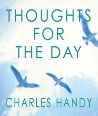 Cover for Charles Handy · Thoughts For The Day (Paperback Book) (1999)