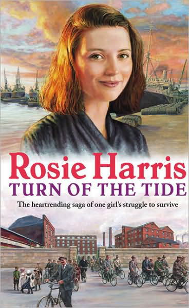 Cover for Rosie Harris · Turn Of The Tide: an irresistibly moving saga of one girl’s will to survive… (Paperback Book) (2002)