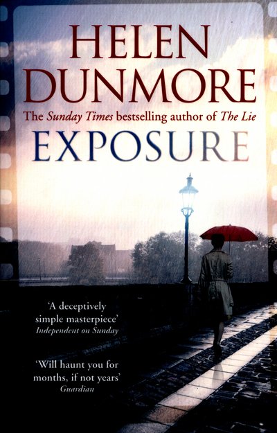 Exposure: A tense Cold War spy thriller from the author of The Lie - Helen Dunmore - Książki - Cornerstone - 9780099559290 - 4 sierpnia 2016