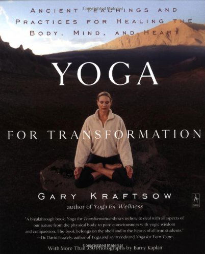 Gary Kraftsow · Yoga for Transformation: Ancient Teachings and Practices for Healing the Body, Mind,and Heart - Compass (Paperback Book) [F First Printing Thus edition] (2002)