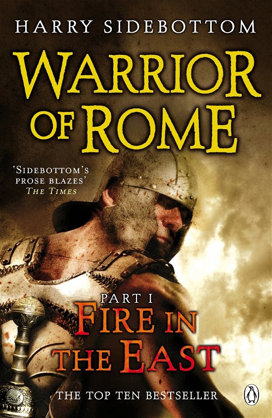 Cover for Harry Sidebottom · Warrior of Rome I: Fire in the East - Warrior of Rome (Pocketbok) (2009)