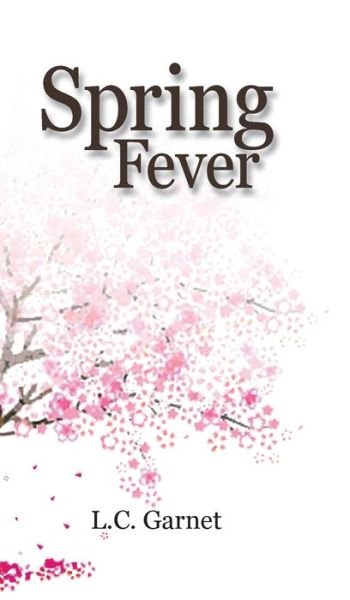 Cover for L C Garnet · Spring Fever (Gebundenes Buch) (2021)