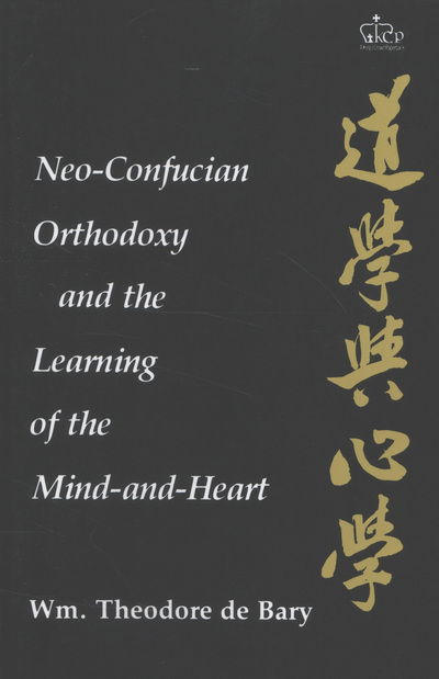 Cover for Wm. Theodore De Bary · Neo-Confucian Orthodoxy and the Learning of the Mind-and-Heart (Taschenbuch) (1987)