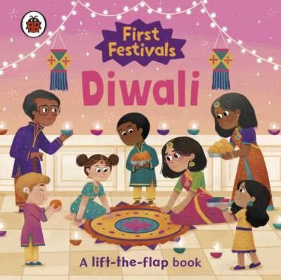 Cover for Ladybird · First Festivals: Diwali - First Festivals (Board book) (2022)