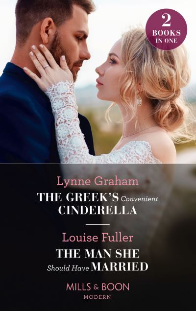 The Greek's Convenient Cinderella / The Man She Should Have Married: The Greek's Convenient Cinderella / the Man She Should Have Married - Lynne Graham - Książki - HarperCollins Publishers - 9780263282290 - 7 stycznia 2021