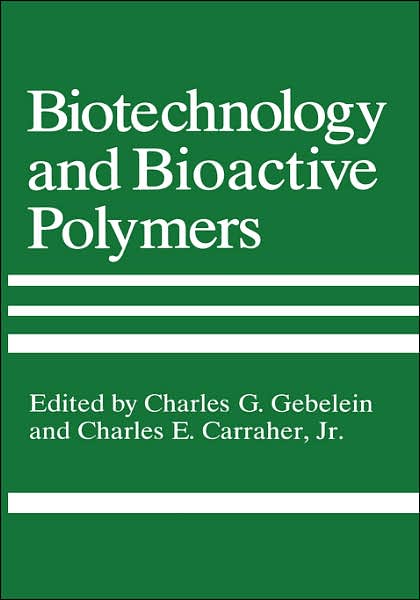 Cover for Charles Gebelin · Biotechnology and Bioactive Polymers (Hardcover Book) [1994 edition] (1994)