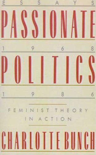 Cover for Charlotte Bunch · Passionate Politics: Feminist Theory in Action (Paperback Book) (1987)