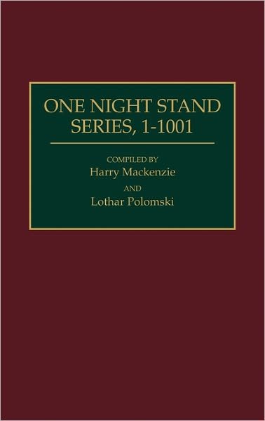 Harry Mackenzie · One Night Stand Series, 1-1001 - Discographies: Association for Recorded Sound Collections Discographic Reference (Inbunden Bok) (1991)