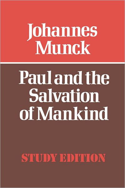 Cover for Johannes Munck · Paul and the Salvation of Mankind (Paperback Book) [New Impression edition] (2012)