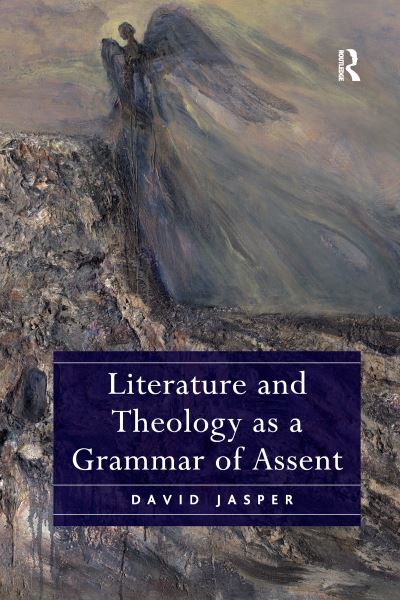 Cover for David Jasper · Literature and Theology as a Grammar of Assent (Paperback Book) (2020)