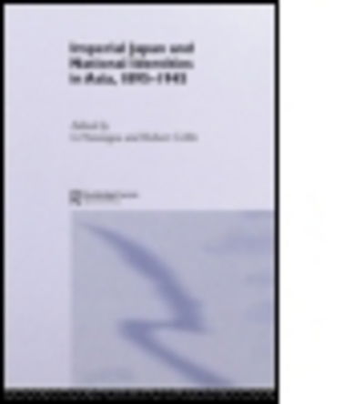 Cover for Li Narangoa · Imperial Japan and National Identities in Asia, 1895-1945 (Paperback Book) (2011)