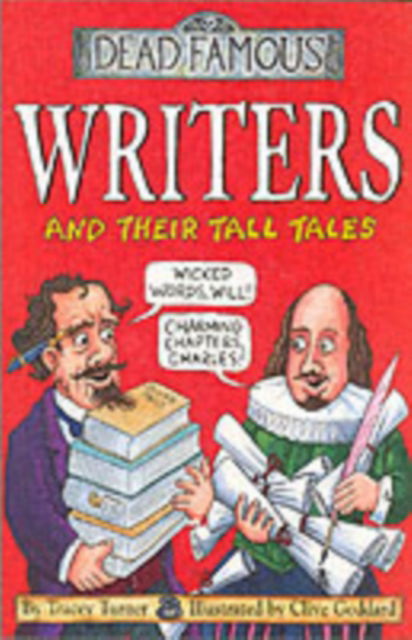 Writers and Their Tall Tales - Dead Famous - Tracey Turner - Książki - Scholastic - 9780439982290 - 17 czerwca 2005